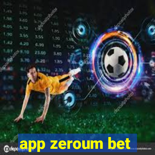 app zeroum bet